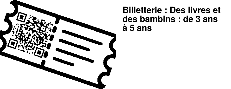 Billetterie : Des livres et des bambins : de 3 ans � 5 ans