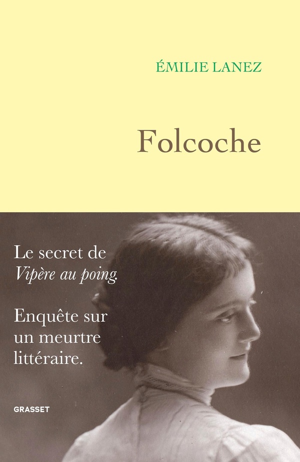 Folcoche%20%3A%20Le%20secret%20de%20%22Vip%E8re%20au%20poing%22.%20Enqu%EAte%20sur%20un%20meurtre%20litt%E9raire.