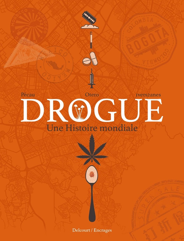 Drogue%20%3A%20Une%20histoire%20mondiale